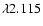 $\lambda 2.115$