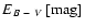 $E_{B~-~V}\ [{\rm mag}]$