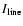 $I_{\rm line}$