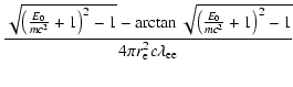 $\displaystyle \frac{
\sqrt{ \left(\frac{E_0}{mc^2} + 1\right)^2 - 1} -
\arctan\...
...left(\frac{E_0}{mc^2} + 1\right)^2 - 1 }}
{4\pi r_{\rm e}^2 c \lambda_{\rm ee}}$