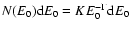 $N(E_0){\rm d}E_0 = K E_0^{-\Gamma} {\rm d}E_0$