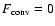 $F_{\rm conv}=0$