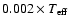 $0.002\times T_{\rm eff}$
