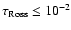 $\tau_{\rm Ross}\le 10^{-2}$