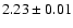 $2.23 \pm 0.01$