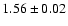 $1.56 \pm 0.02$