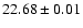 $22.68 \pm 0.01$