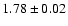 $1.78 \pm 0.02$