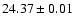 $24.37 \pm 0.01$