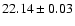 $22.14 \pm 0.03$