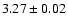 $3.27 \pm 0.02$