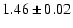 $1.46 \pm 0.02$