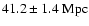 $41.2 \pm 1.4~{\rm Mpc}$