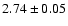 $2.74 \pm 0.05$