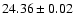 $24.36 \pm 0.02$