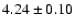 $4.24 \pm 0.10$