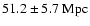 $51.2 \pm 5.7~{\rm Mpc}$