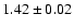$1.42 \pm 0.02$