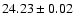 $24.23 \pm 0.02$