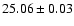 $25.06 \pm 0.03$