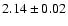 $2.14 \pm 0.02$