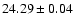 $24.29 \pm 0.04$