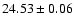 $24.53 \pm 0.06$