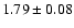 $1.79 \pm 0.08$