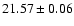 $21.57 \pm 0.06$