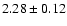 $2.28 \pm 0.12$