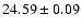 $24.59 \pm 0.09$