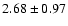 $2.68 \pm 0.97$