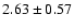 $2.63 \pm 0.57$