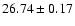 $26.74 \pm 0.17$