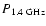 $P_{\rm 1.4~GHz}$