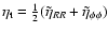 $\eta_{\rm
t}=\frac{1}{2}(\tilde{\eta}_{RR}+\tilde{\eta}_{\phi\phi})$