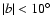 $\vert b\vert<10\hbox {$^\circ $ }$
