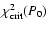 $\chi^2_{\rm crit} (P_0)$