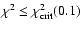 $\chi ^2 \le \chi ^2_{\rm crit} (0.1)$