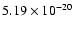 $5.19\times 10^{-20}$