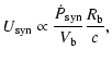 $\displaystyle U_{\rm syn}\propto \frac{\dot{P}_{\rm syn}}{V_{\rm b}}\frac{R_{\rm b}}{c},$
