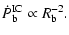$\displaystyle \dot{P}_{\rm b}^{\rm IC}\propto R_{\rm b}^{-2}.$