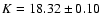 $K=18.32\pm0.10$