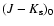 $(J- K_{{\rm
s}})_0$