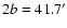 $2b=41.7^{\prime}$