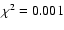 $\chi^2=0.001$