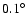 $0.1^\circ$