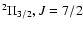 $^2\Pi_{3/2},
J=7/2$