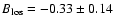 $B_{\rm los} = -0.33 \pm 0.14$