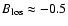 $B_{\rm los} \approx
-0.5$